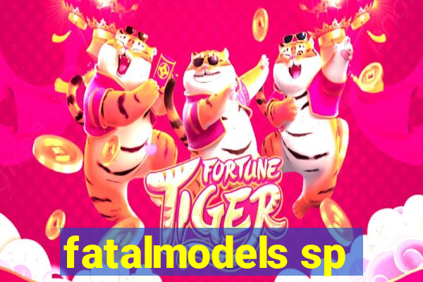 fatalmodels sp